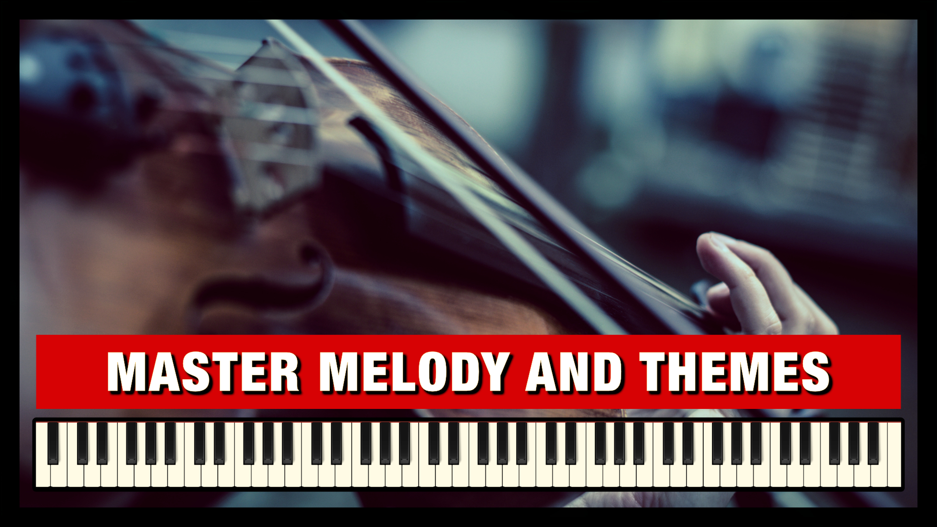 Master Melody and Themes